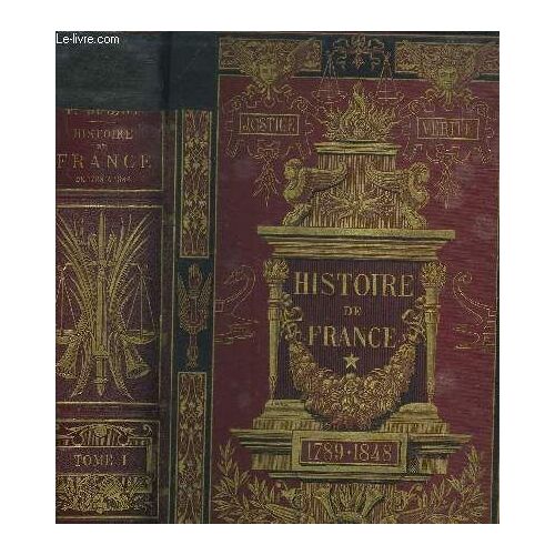 L Histoire De France Depuis 1789 Jusqu En 1848 Racontee A Mes Petits Enfants / Tome Premier