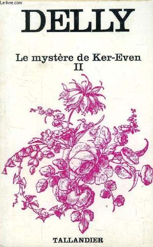 Le Mystere De Ker-Even Tome Ii