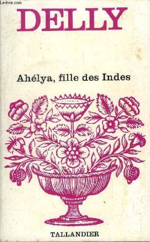 Ahelya. Fille Des Indes