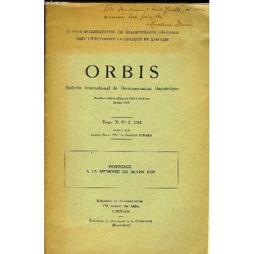 Orbis - Bulletin International De Documentation Linguistique Tome X N° 1 - Fonde En 1952 Et Dirige De 1952 A 1950 Par Sever Pop
