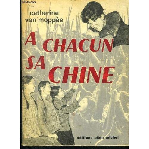 A Chacun Sa Chine