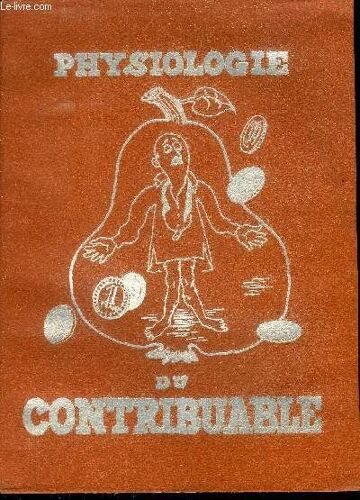 Physiologie Du Contribuable