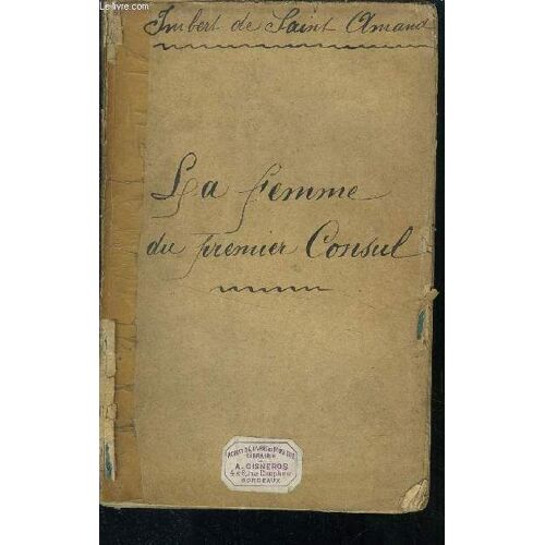 La Femme Du Premier Consul