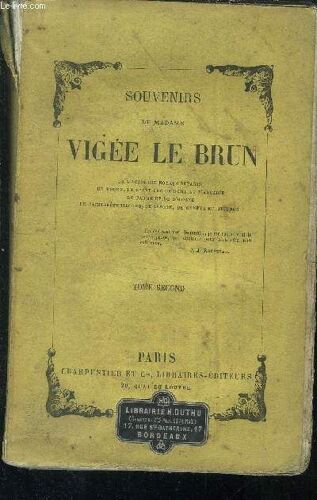 Souvenirs De Madame Vigee Le Brun // Tome Second