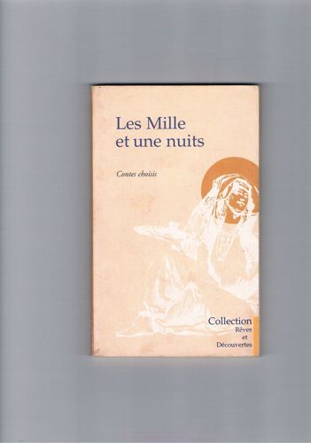 Les Mille Et Une Nuits, Contes Choisis (Sindbad Le Marin,L'ane Le Boeuf Le Laboureur,Marchand Et Le Génie)..