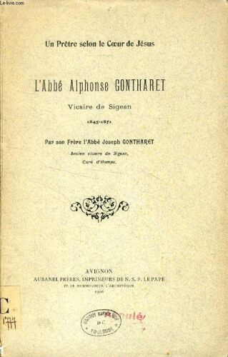L Abbe Alphonse Gontharet. Vicaire De Sigean. 1845-1871