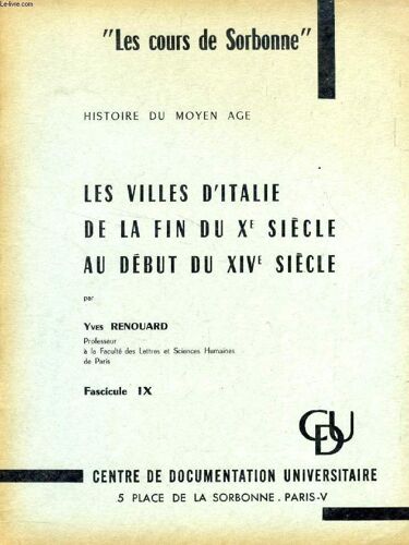 Les Villes D Italie De La Fin Du Xe Siecle Au Debut Du Xive Siecle. Fasc. Ix