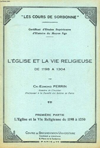 L Eglise Et La Vie Religieuse De 1198 À 1304. 2 Tomes