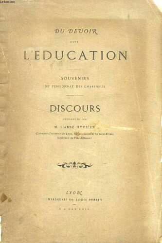 Du Devoir Dans L Education. Souvenirs Du Pensionnat Des Chartreux