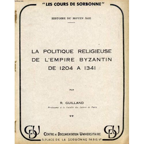 La Politique Religieuse De L Empire Byzantin De 1204 A 1341