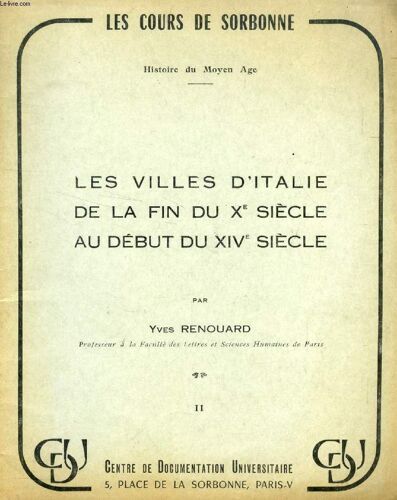 Les Villes D Italie De La Fin Du Xe Siecle Au Debut Du Xive Siecle. Fasc. Ii