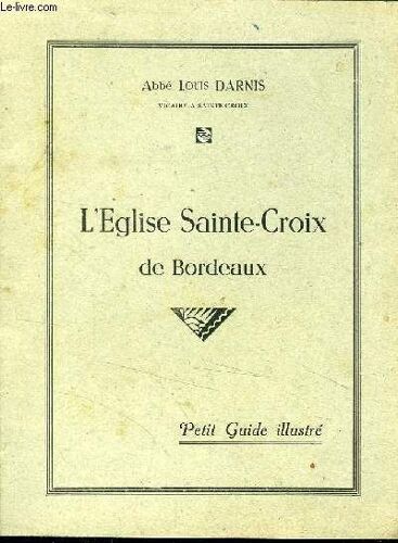 L Eglise Sainte Croix De Bordeaux
