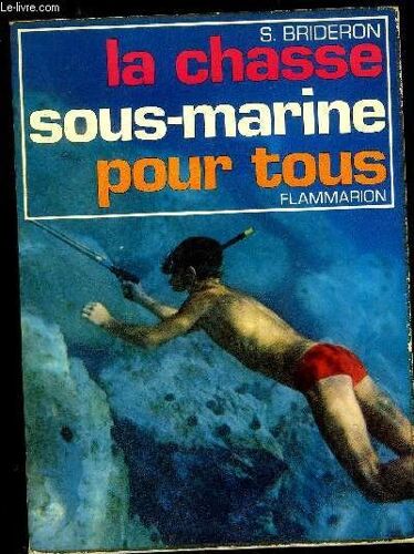 La Chasse Sous-Marine Pour Tous