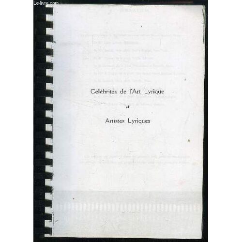 Celebrites De L Art Lyrique Et Artistes Lyriques // M.Bourillon - M.Edmond Clement - M.Francell - M.Leon Lievens - M.Emile Marcelin - Mlle Julienne Marchal - Mlle Marie De L Isle - Mlle Nelly Martyl -(...)