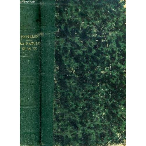 La Nature Et La Vie - Faits Et Doctrines // La Constitution De La Matiere Et Le Nouveau Dynamisme - La Philosophiede La Nature Et Les Idees De Leibniz - La Constitutions Generale Des Etres Vivants -(...)