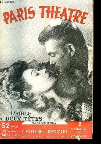 Revue Paris Theatre N° 22 : L Aigle A Deux Tetes - L Eternel Retour