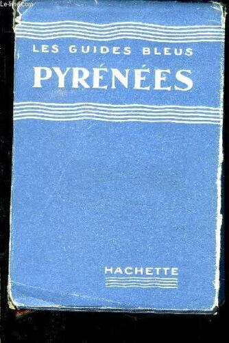 Les Guides Bleus : Pyrenees