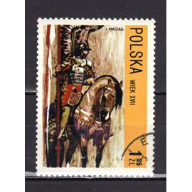 Pologne 1972 : Les Lanciers De L'armée Polonaise Au Cours Des Siècles : Corps Des Hussards Du 17è Siècle - Timbre Oblitéré