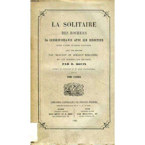 La Solitaire Des Rochers. Sa Correspondance Avec Son Directeur. Tome Ii
