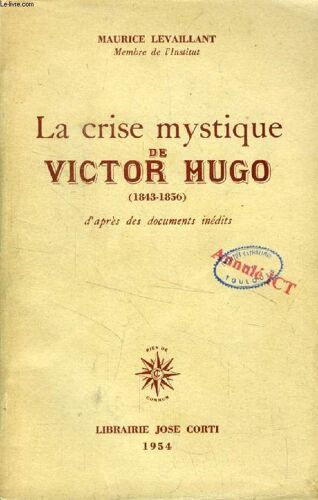 La Crise Mystique De Victor Hugo (1843-1856)