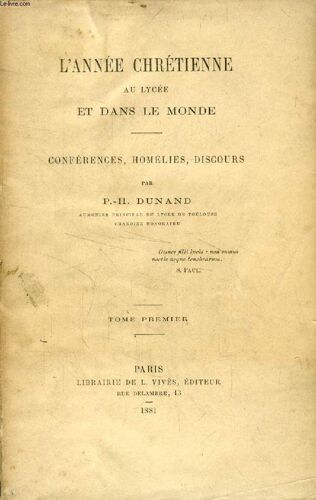 L Annee Chretienne Au Lycee Et Dans Le Monde. Conferences. Homelies. Discours. Tome I