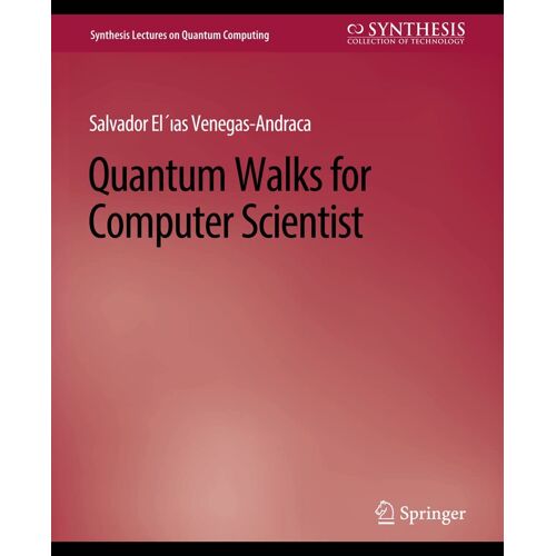 Quantum Walks For Computer Scientists