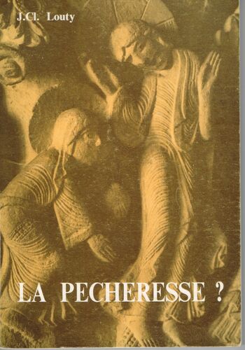 La Pécheresse ?