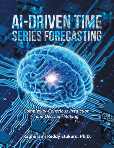 Ai-Driven Time Series Forecasting