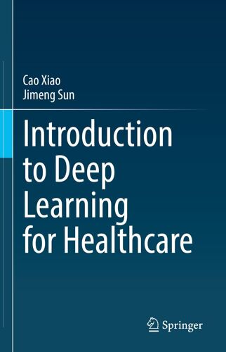 Introduction To Deep Learning For Healthcare