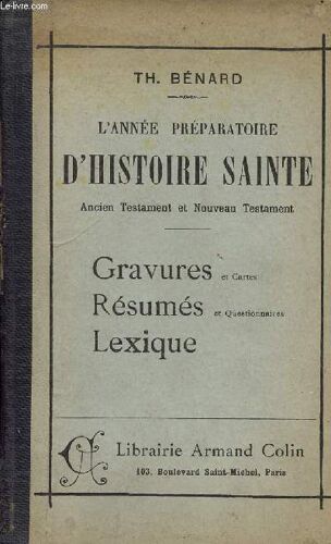L Annee Preparatoire D Histoire Sainte - Ancien Et Nouveau Testament