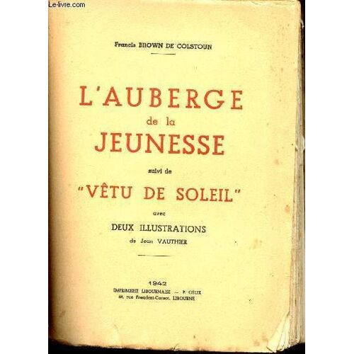 L Auberge De La Jeunesse Suivi De Vetu De Soleil