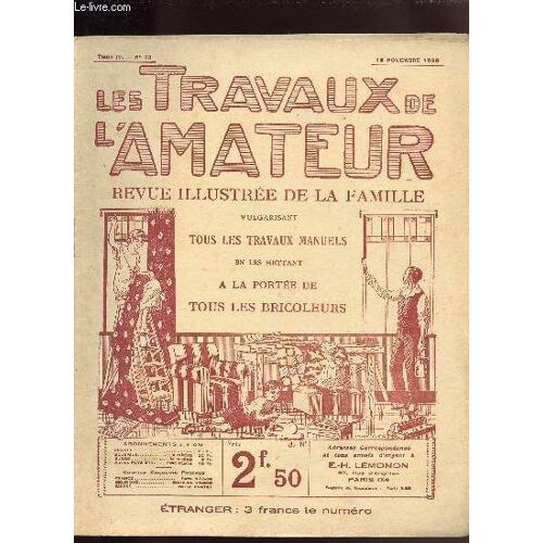 Les Travaux De L Amateur - Tome Iv N°48 Du 15 Novembre 1926 / Dépolissage Des Vitres. L Acrobate Mystérieux. Pour Préserver Les Outils De Rouille