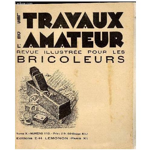 Les Travaux De L Amateur - Tome X N° 110 De Octobre 1932