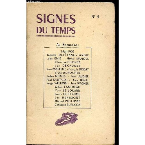 Signes Du Temps * N°4 - 1950 / Edgar Poe / Y Deletang-Tardif / L Emié / M Manoll / Cl Chonez / L Decaunes / Jean L Anselme Etc...