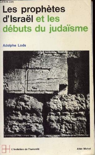 Les Prophetes D Israel Et Les Debuts Du Judaisme