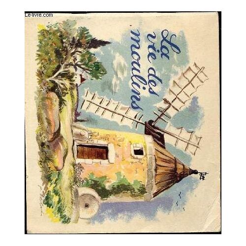 La Vie Des Moulins