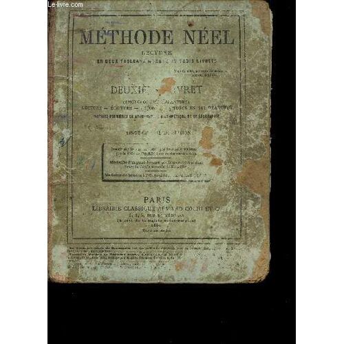 Methode Neel Lecture En 2 Tableaux Ou 8 Tableaux Et 3 Livrets Deuxieme Livret Encyclopedie Enfantine Lecture Et Escriture Leçons De Choses En 162 Gravures.