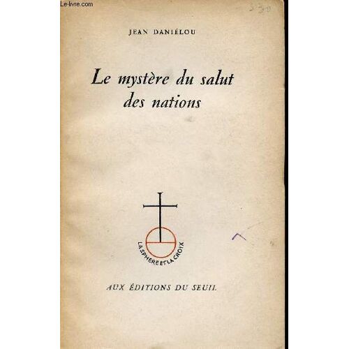 Le Mystere Du Salut Des Nations