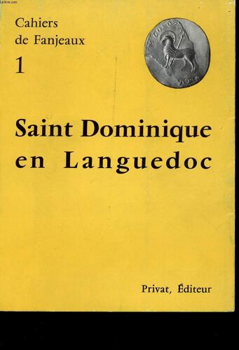 Saint Dominique En Languedoc - N°1 Des Cahiers De Fanjeaux