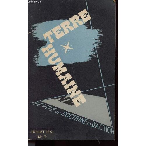 Revue De Doctrine Et D Action - Juillet N° 7 1951