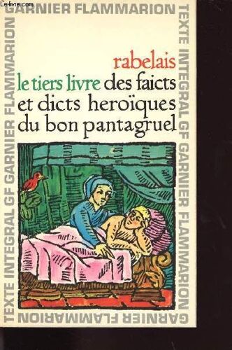 Le Tiers Livre Des Faicts Et Dicts Heroiques Du Bon Pantagruel