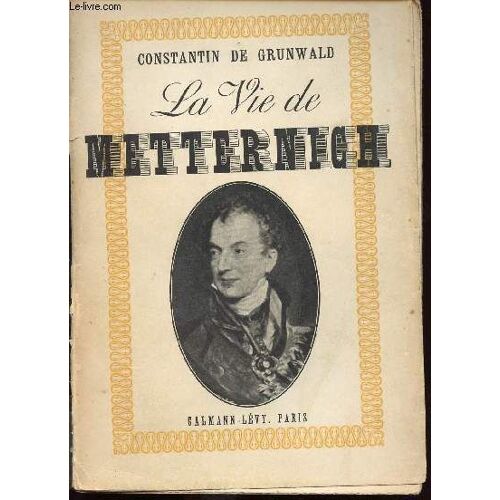 La Vie De Metternich