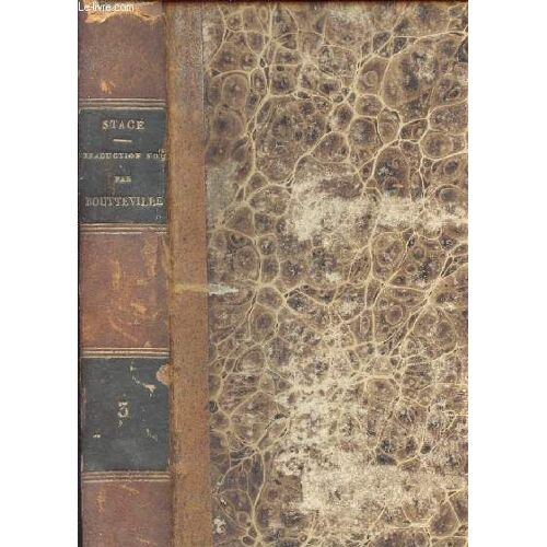 Oeuvres Completes De Stace - Tome Troisieme - Traduction Nouvelle
