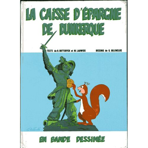 La Caisse D'epargne De Dunkerque En Bande Dessinee