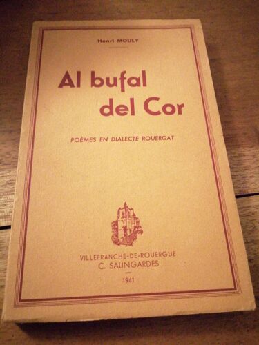 Al Bufal Del Côr : Poèmes En Dialecte Rouergat
