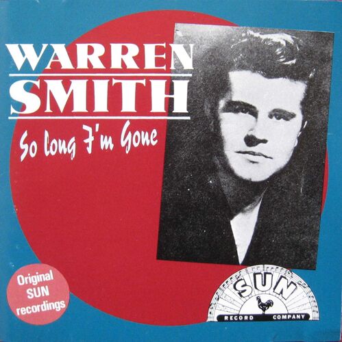 So Long I'm Gone : Original Sun Recordings