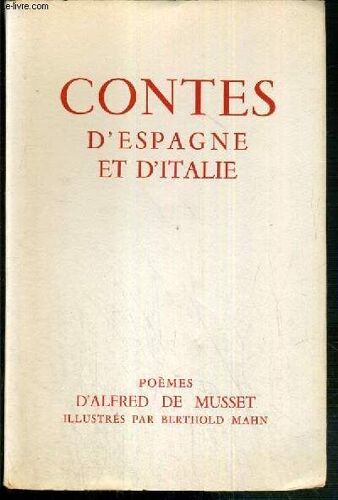 Contes D Espagne Et D Italie - Exemplaire N°230 / 1000 Sur Velin Pur Fil De Renage.