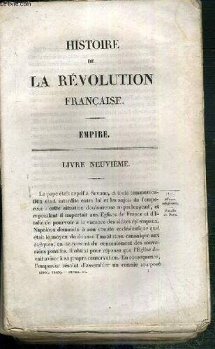 Histoire De La Revolution Francaise - Empire - Livre Neuvieme - Affaires Religieuses. Concile De Paris. La Cardinal Maury Est Nommé Archeveque De Paris. Le Pape Lui Refuse L Institution Canonique.(...)