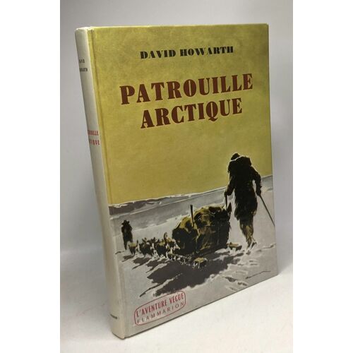 Patrouille Arctique / Coll. L'aventure Vécue