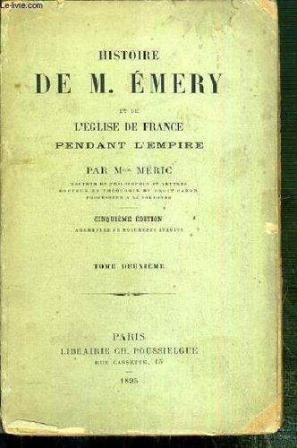 Histoire De M. Emery Et De L Eglise De France Pendant L Empire - Tome Deuxieme - Cinquieme Edition